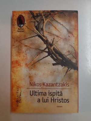 ULTIMA ISPITA A LUI HRISTOS de NIKOS KAZANTZAKIS , 2011 foto