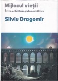 Carte Silviu Dragomir Mijlocul Vietii Echilibru Dezechilibru Editura Trei Psihologie Romana 2023 Cartonata