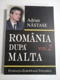 Cumpara ieftin ROMANIA DUPA MALTA 875 de zile la Externe vol.2 (1 noiembrie -31 decembrie 1990) - Adrian NASTASE -