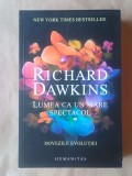Richard Dawkins - Lumea ca un mare spectacol. Dovezile evoluției