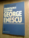 Pinter Lajos - Marturii despre George Enescu (Editura Muzicala, 1980)