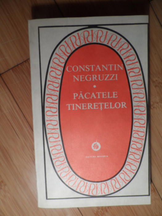 Pacatele Tineretelor - Constantin Negruzzi ,530832