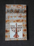 Mandria evreiasca, 101 traditii evreiesti - Michael Shapiro