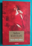 Andreea Rasuceanu &ndash; Vantul duhul suflarea ( cu dedicatie si autograf )