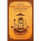 A b&ouml;lcs Gh&eacute;randa tan&iacute;t&aacute;sa a hatha j&oacute;g&aacute;r&oacute;l - Gh&eacute;randa-szanhit&aacute; - Gh&eacute;randa-Szanhit&aacute;