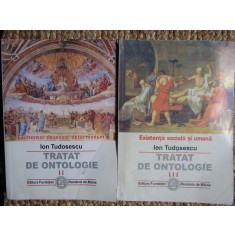 Tratat de ontologie , VOLUMELE 2- 3 = ION TUDOSESCU