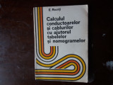 Calcul conduct.si cabluri cu tabele si nomograme