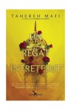 Un regat &icirc;ntrețesut (Vol. 1) - Paperback brosat - Tahereh Mafi - Leda