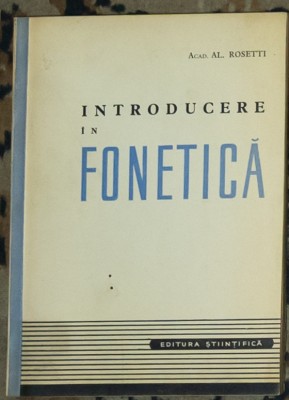 Alexandru Rosetti - Introducere in fonetica foto