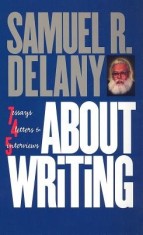 About Writing: Seven Essays, Four Letters, and Five Interviews
