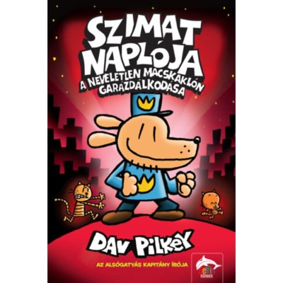 Szimat napl&amp;oacute;ja - A neveletlen macskakl&amp;oacute;n gar&amp;aacute;zd&amp;aacute;lkod&amp;aacute;sa - Szimat-sorozat 3. r&amp;eacute;sz - Dav Pilkey foto