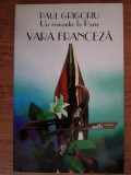 Paul Grigoriu - Un romantic la Paris. Vara franceza