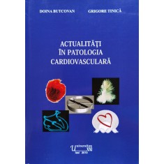 Actualitati In Patologia Cardiovasculara - Doina Butcovan , D444