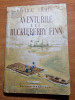 Carte pentru copii -aventurile lui huckleberry fin - mark twain - din anul 1950