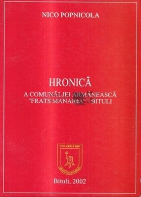 Hronica a comunaljei armaneasca Frats Manakia - Bituli Nico Popnicola foto