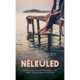 N&eacute;lk&uuml;led - Kelly Rimmer