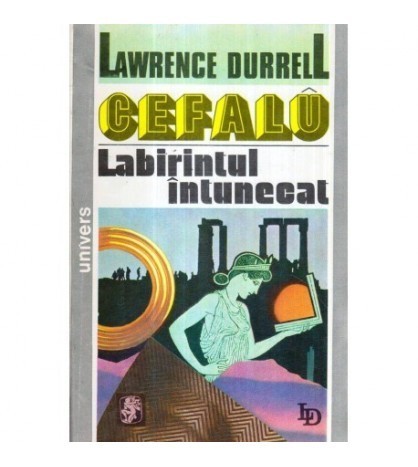 Lawrence Durrell - Cefalu - Labirintul intunecat - 121701