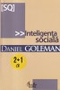 Daniel Goleman - Inteligenta sociala, 2007, Brosata, Curtea Veche