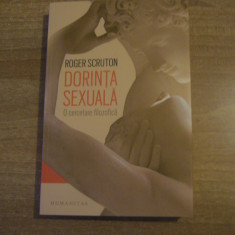 Roger Scruton - Dorinta sexuala. O cercetare filozofica