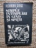 Alexandru George - Simple intamplari in gand si spatii (Editia: 1982)