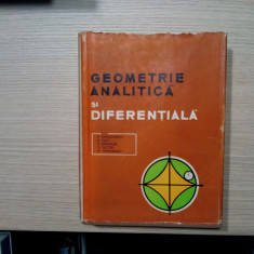 GEOMETRIE ANALITICA SI DIFERENTIALA - E. Murgulescu, O. Sacter -1965, 772 p.