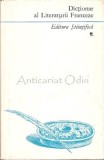 Dictionar Al Literaturii Franceze - Alexandru Dimitriu-Pausesti, Ioan Niculita