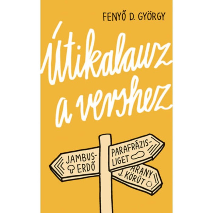 &Uacute;tikalauz a vershez - Fenyő D. Gy&ouml;rgy