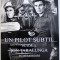 UN PILOT SUBTIL ...PICTORUL ION TARALAUNGA - IN MEMORIAM de VIOLETA IONESCU , 2006 ,