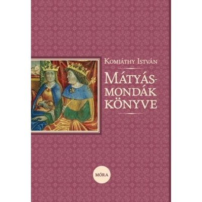M&amp;aacute;ty&amp;aacute;s-mond&amp;aacute;k k&amp;ouml;nyve - Komj&amp;aacute;thy Istv&amp;aacute;n foto