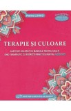 Terapie si culoare. Carte de colorat cu Mandale. Ghid terapeutic - Florina Lungu