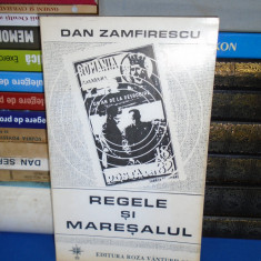 DAN ZAMFIRESCU - REGELE SI MARESALUL , 1994