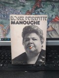 Roger Peyrefitte, Manouche, Flammarion, Paris 1972, 232