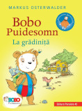 Bobo Puidesomn &ndash; La grădiniţă: Povești ilustrate pentru puișori isteți (ediție cartonată), Editura Paralela 45