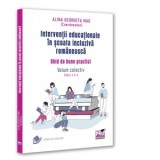 Interventii educationale in scoala incluziva romaneasca. Ghid de bune practici. Volum colectiv. Editia a II-a