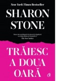 Traiesc a doua oara - Sharon Stone, Alexandra Bors