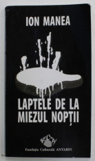 LAPTELE DE LA MIEZUL NOPTII de ION MANEA , SCHITE UMORISTICE , 2008 foto