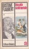 Educatia sentimentala - Gustave Flaubert, Editura Univers, Clasicii Literaturii Universale, Roman