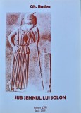 Cumpara ieftin Sub semnul lui solon - 2009 - GH. Badea (AH230)