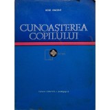 Rose Vincent - Cunoasterea copilului (Editia: 1972)