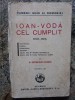 Colectia Oamenii Mari - B.P. Hasdeu: Ioan-Voda cel Cumplit, Ed. 1926, Tipografia Cartea Romaneasca, 254 pagini