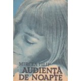 Audienta de noapte. Confesiuni imaginare