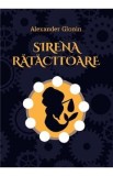 Sirena ratacitoare - Alexander Glonin