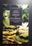 Orient și Occident - O istorie comparată a ideilor - Hajime Nakamura