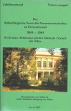 Der Siebenb&uuml;rgische Verein f&uuml;r Naturwissenschaften zu Hermannstadt. Jubil&auml;umsband 1849-1949. / Societatea Ardeleana pentru Stiintele Naturii. Volum om