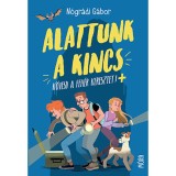 Alattunk a kincs - K&ouml;vesd a feh&eacute;r keresztet - N&oacute;gr&aacute;di G&aacute;bor