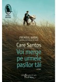 Cumpara ieftin Voi merge pe urmele pasilor tai, Humanitas
