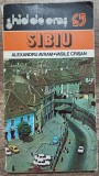 Sibiu, ghid de oras - Alexandru Avram, Vasile Crisan// 1983