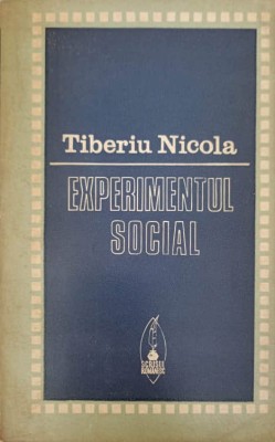EXPERIMENTUL SOCIAL-TIBERIU NICOLA-224537 foto