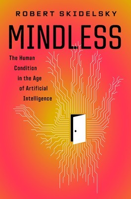 Mindless: The Human Condition in the Machine Age foto