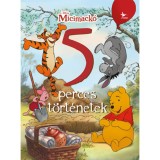 Disney - Micimack&oacute;: 5 perces t&ouml;rt&eacute;netek